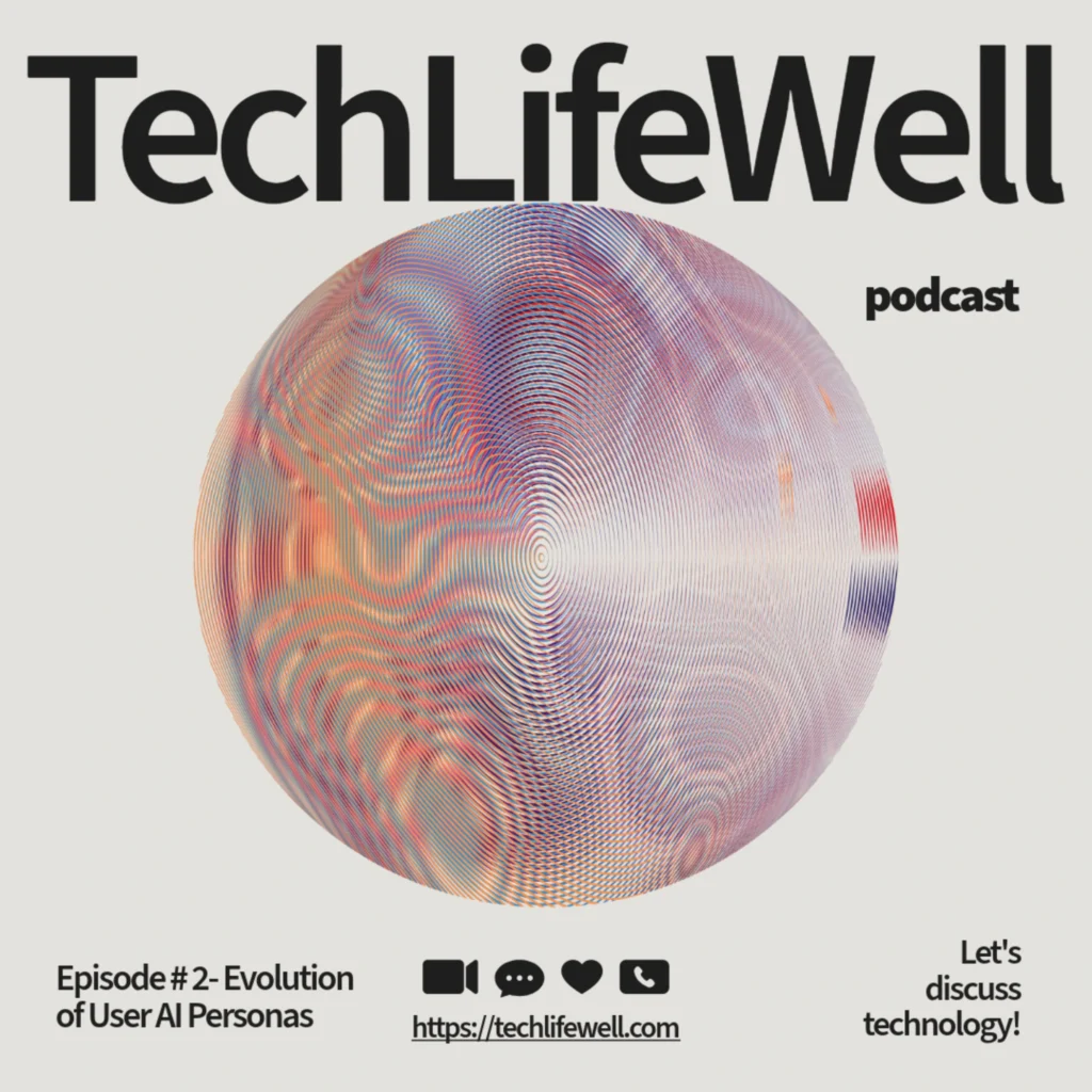 Podcast - EP#2 - Evolution of User AI Personas! 2 ai personas